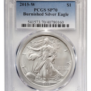 2015-W Burnished Silver Eagle PCGS SP70